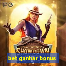 bet ganhar bonus